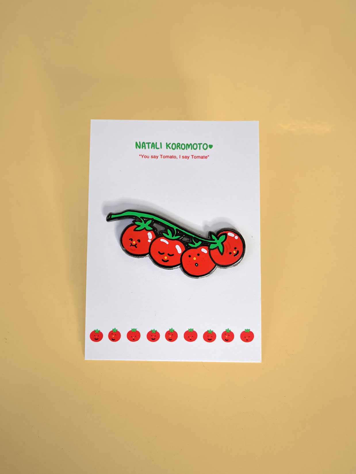 COMING SOON "You say tomato, I say tomate" Enamel Pin