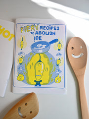 Fiery Recipes to Abolish Ice zine. 10 Fiery recipes. 60% proceeds go to United We Dream. Illustrations by Natali Koromoto Martinez.